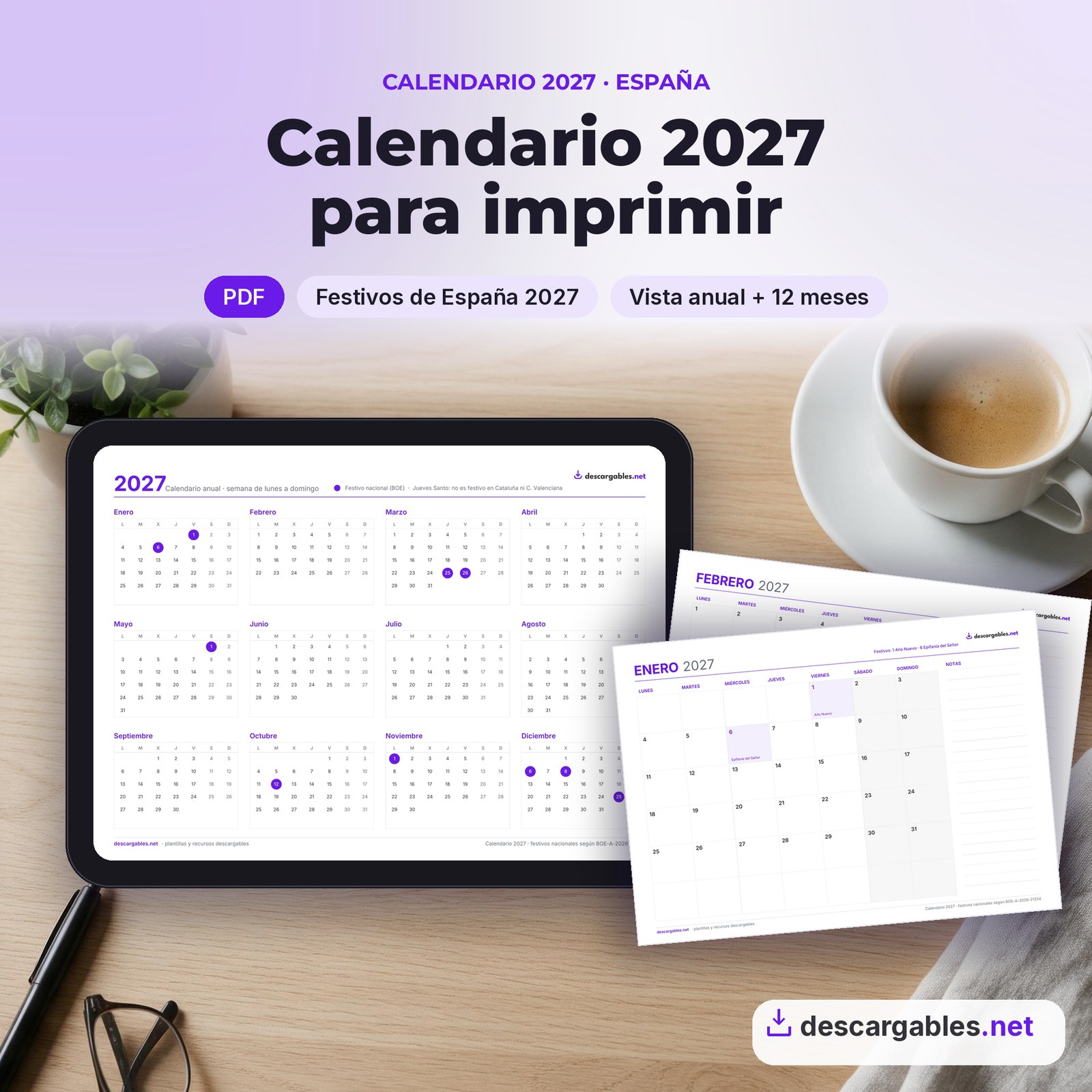 Calendario 2027 para imprimir en PDF con los festivos de España 2027: vista anual en tablet y meses impresos en A4